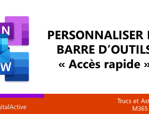 Astuces Microsoft – Personnaliser la barre d’outils Accès rapide des applications Microsoft