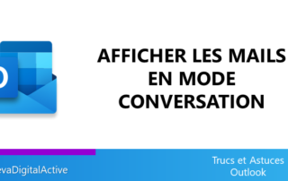 Afficher les mails en mode conversation dans Outlook